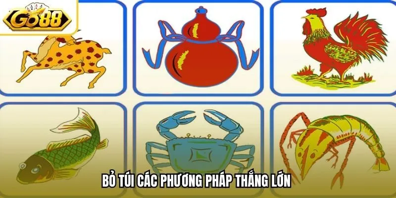 Bỏ túi các phương pháp thắng lớn