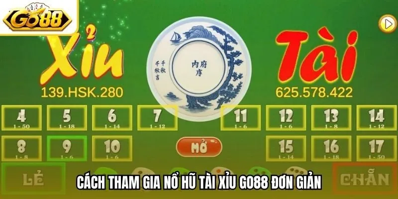 Cách tham gia nổ hũ tài xỉu Go88 đơn giản
