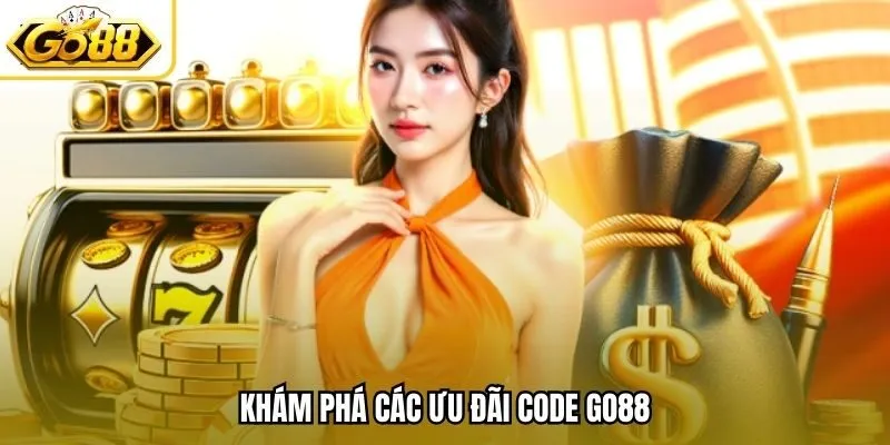 Khám phá các ưu đãi code Go88