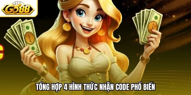 Tổng hợp 4 hình thức nhận code phổ biến
